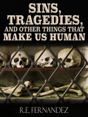 cover image of Sins, Tragedies, and Other Things That Make Us Human